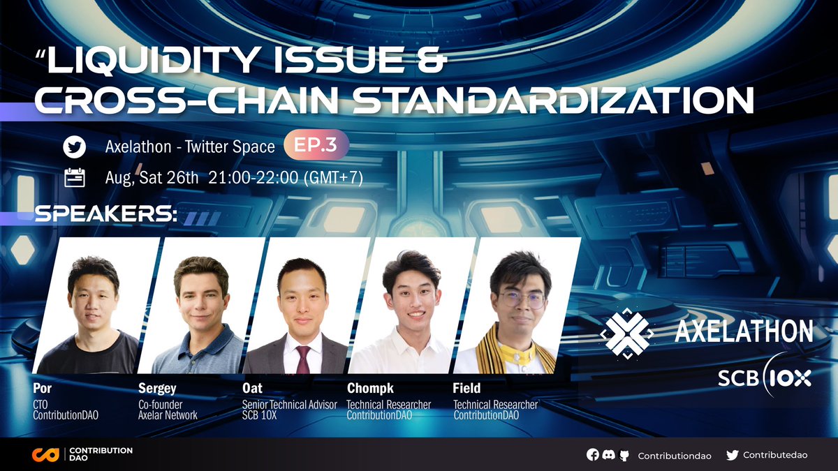 contributedao's tweet image. 🎙️ Set a reminder for #CSpace
🗓️ Sat 26th Aug 2023 9-10 p.m. (UTC+7)
🤗 Meet @sergey_nog Co-founder  @axelarcore, @TanwaArpornthip Senior Technical Advisor @SCB10X_OFFICIAL  and our Technical Team @llPorZall @cpkcpk3 @chanatip_field  talk about “Liquidity Issue &amp;amp; Cross-Chain…