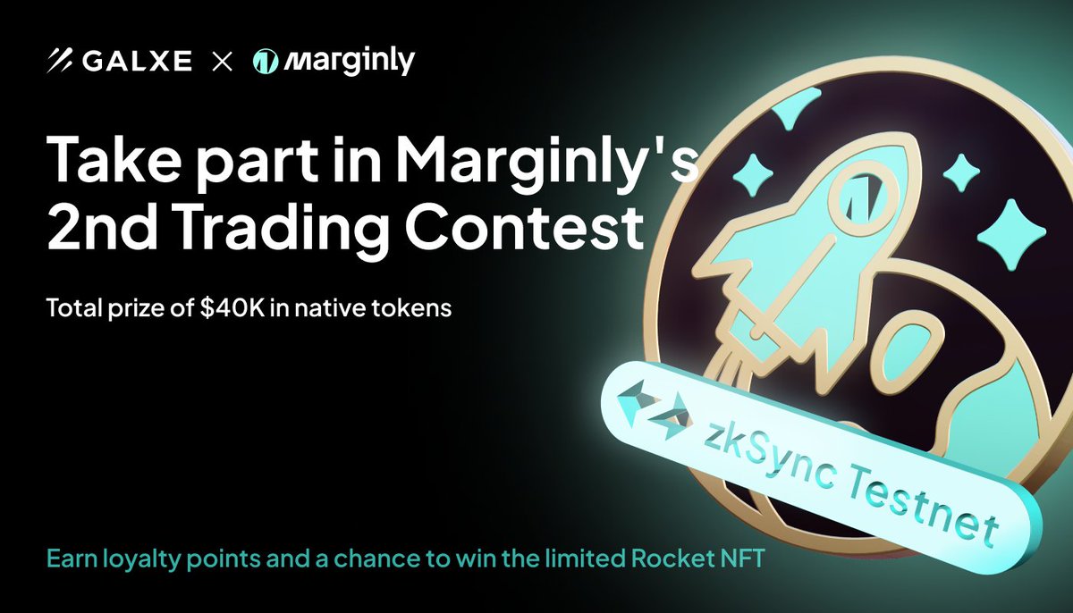 🚀 New in! Marginly's incentivised campaign available on <a href="/Galxe/">Galxe</a>.

Take part in Marginly's 2nd testnet trading contest on @zkSync!

Complete a few simple tasks to earn loyalty points and a chance to win Marginly's limited Rocket NFT, which entitles holders to native token