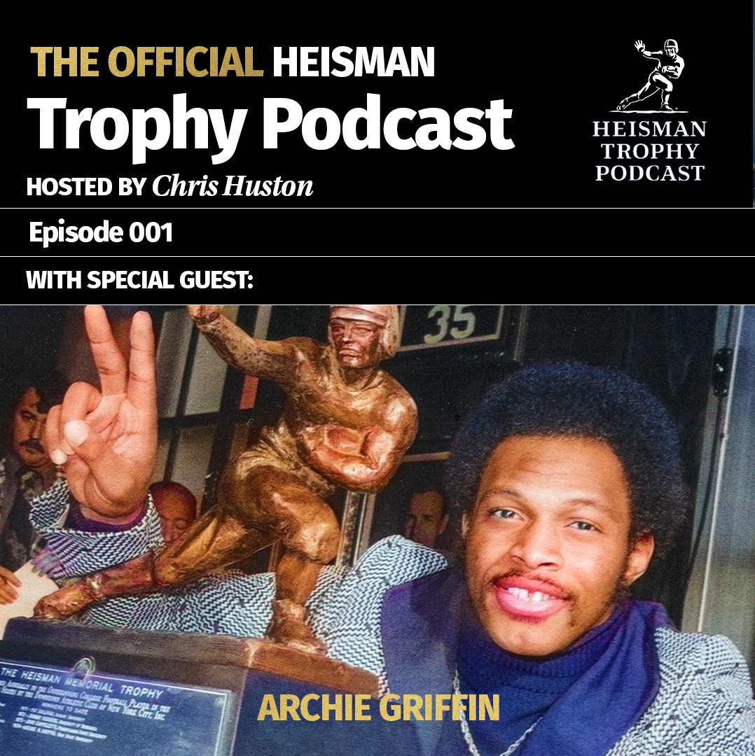📣 Announcing: We’ve launched #OfficialHeismanPodcast w/ host Chris Huston! Our 1st episode features #ArchieGriffin & Trustee, Jim Corcoran. Get an unprecedented look into the #HeismanTrophyTrust & hear from #Heisman winners, hopefuls, charities + more ➡️ heisman.com/podcast