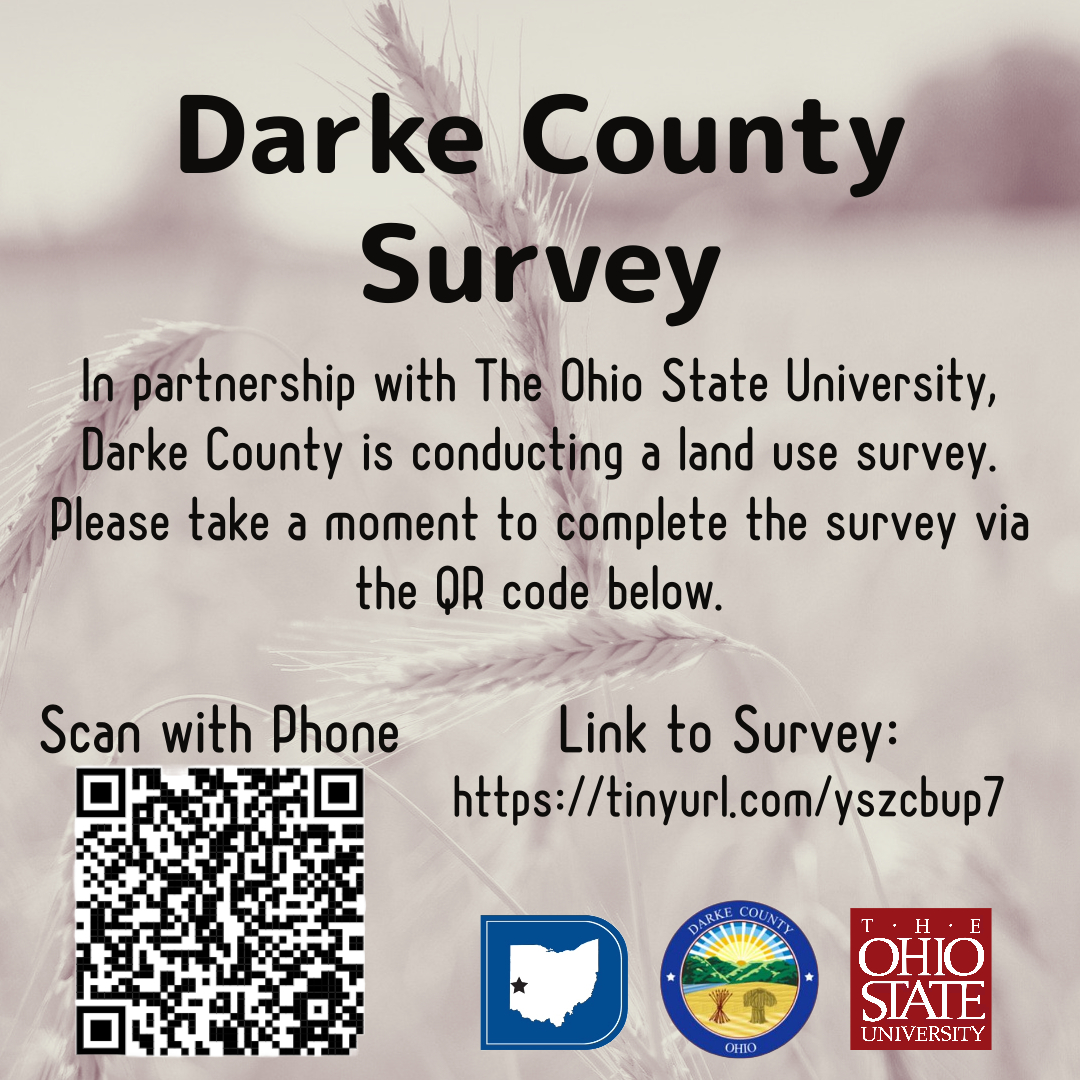 Attention Darke County Residents: Darke county is partnering with The Ohio State University to develop a comprehensive land use map of the county. Please take a moment to complete this brief survey.  tinyurl.com/yszcbup7
Thank you in advance!