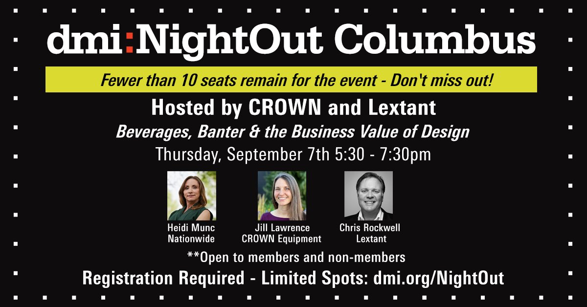"Beverages, Banter &amp; the Business Value of Design"
Hosted by CROWN and Lextant
Thursday, September 7th 5:30 - 7:30pm

Register Now. Less than 10 seats left. Registration will automatically close when full.
dmi.org/page/Night_Out

#designmanagement #designleadership