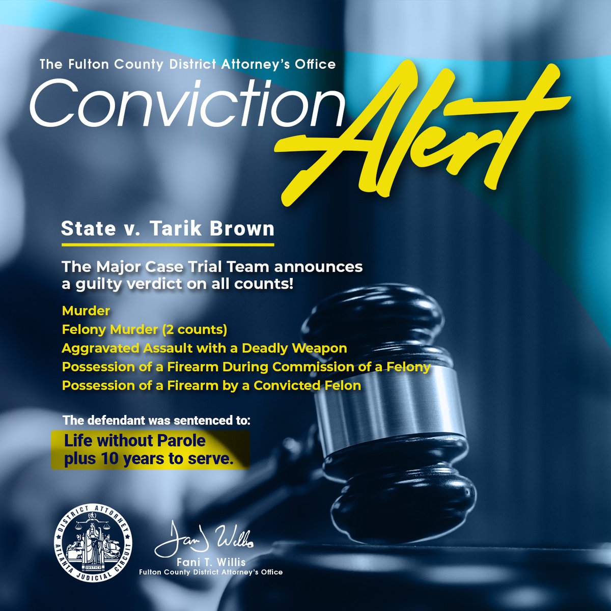 FultonCountyDA's tweet photo. State v. Tarik Brown
The Major Case Trial Team announces a guilty verdict on all counts!
#JusticeForAll
#Crime
#CrimeStoppers
#FCDA
#FirstWomanDA
#IntegrityMatters
#ANewDAy https://t.co/SOUWr4OQIf