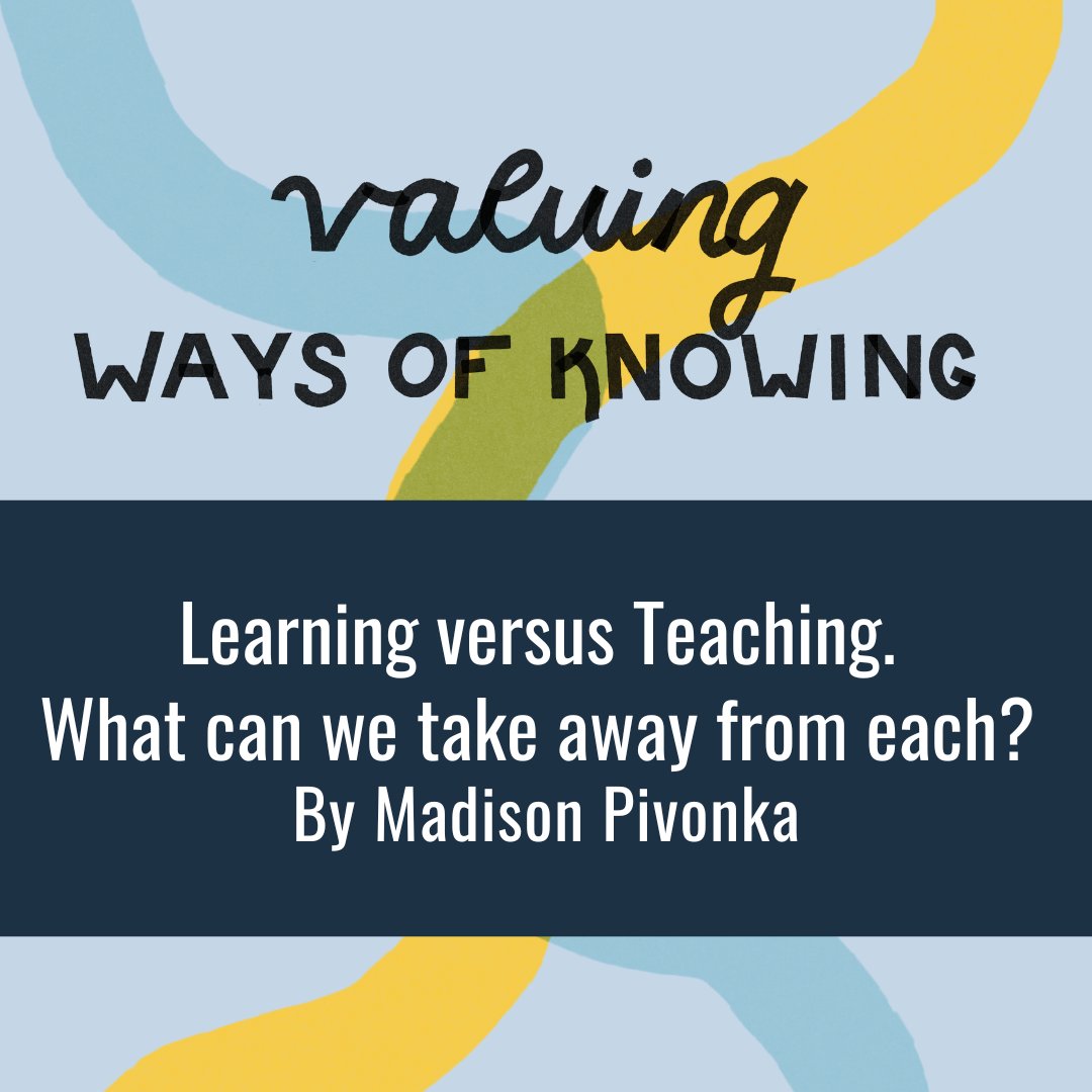 Check out the next blog in our Valuing Ways of Knowing series, "Learning Versus Teaching. What Can We Take Away From Each?" by <a href="/maddie_pivonka/">Mads:)</a>: ow.ly/650A50PuYst

#creativegeneration #valuingwaysofknowing