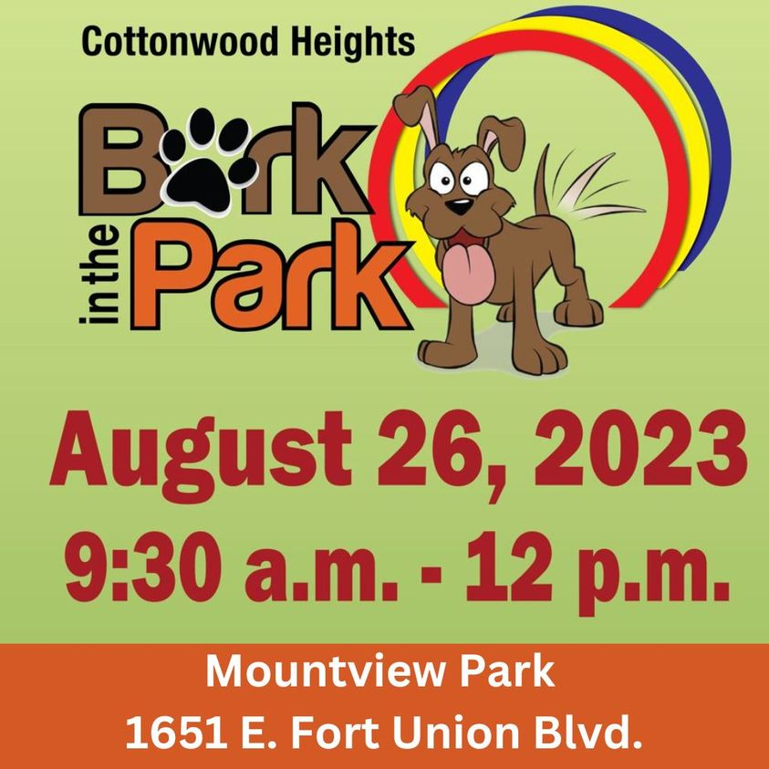 CHCity's tweet photo. Join us TOMORROW for Bark in the Park at Mountview Park (1651 E. Fort Union Blvd.) for a fenced off-leash area, vendors, dog awards, and a police K9 demo.
#cottonwoodheights https://t.co/LoaTK0WnrA