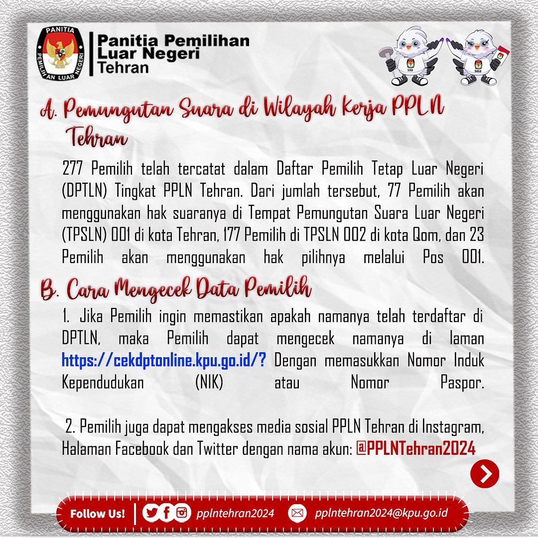 pplntehran2024's tweet image. INFO (1): 
Cek Posting-an Berikut untuk Mengetahui Informasi Penting bagi Pemilih di Wilayah Kerja PPLN Tehran. 

"Mari kita sukseskan Pemilihan Umum Tahun 2024 sebagai Sarana Integrasi Bangsa"
 
PPLN Tehran 2024

#ppln
#ppln2024
#dptln
#pindahmemilih
#Pemilu2024
#Iran 
#Teheran