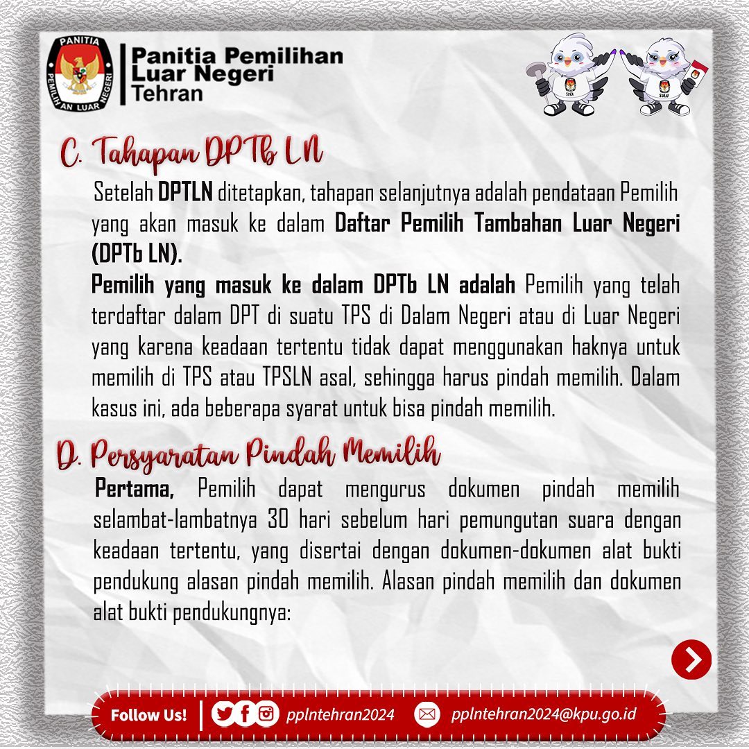 pplntehran2024's tweet image. INFO (1): 
Cek Posting-an Berikut untuk Mengetahui Informasi Penting bagi Pemilih di Wilayah Kerja PPLN Tehran. 

"Mari kita sukseskan Pemilihan Umum Tahun 2024 sebagai Sarana Integrasi Bangsa"
 
PPLN Tehran 2024

#ppln
#ppln2024
#dptln
#pindahmemilih
#Pemilu2024
#Iran 
#Teheran