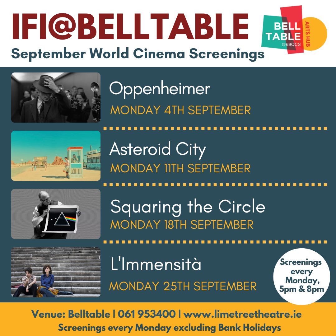 We’ve got some great films to start off the new season of IFI@Belltable 🥳 Book your tickets now for all four films this month! 🎟 bit.ly/3JY0qEc #IFI #Belltable #Film #Limerick #Oppenheimer #AsteroidCity #SquaringTheCircle #ľimmensità