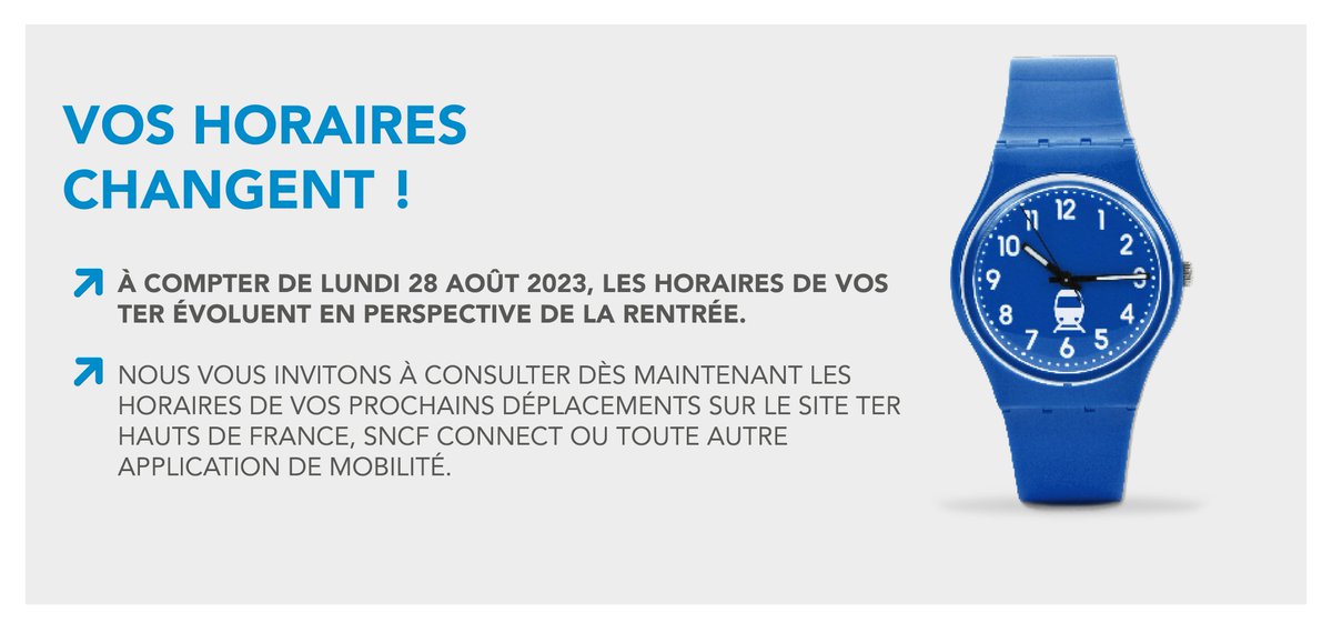 ℹ A compter du dimanche 27 Août 2023, les horaires de vos TER évoluent en perspective de la rentrée. Nous vous invitons à consulter dès maintenant les horaires de vos prochains déplacements sur le site TER Hauts de France, SNCF Connect ou toute autre application de mobilité. 📲