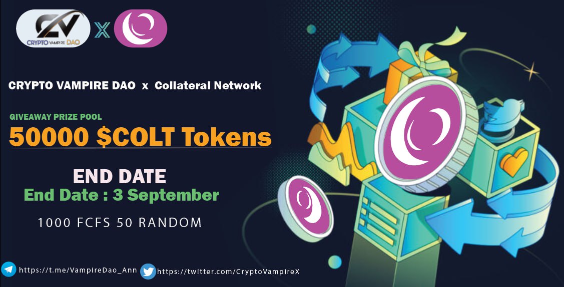 🔥🔥Crypto Vampire Dao X Collateral Network Massive #Giveaway

🏆Prize Pool - 50000 $COLT🔥 (FCFS)

To Enter👇
✅Follow <a href="/CryptoVampireX/">Crypto Vampire || DAO </a> &amp; @Collateralnwk
✅❤️,RT &amp; Tag 3 Friend
✅FINISH Task : gleam.io/RyL3E/crypto-v…

⏰3th September
#Airdrop #BSC #Crypto #DAO #Cryptomarketing