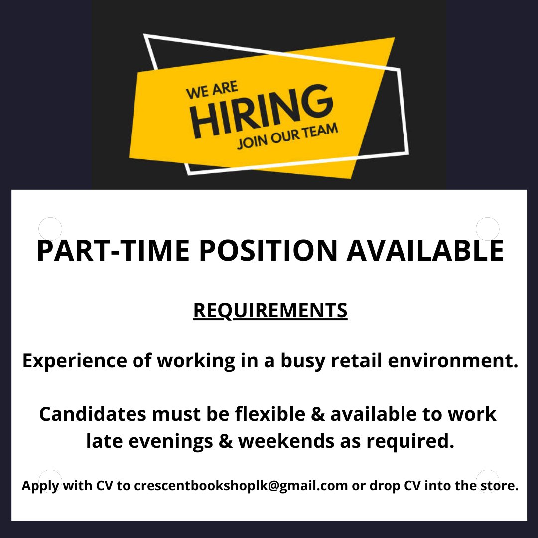 We are hiring! Part-time Position available in our store. Please email CVs to crescentbookshoplk@gmail.com (or drop them into the store). Thank you.