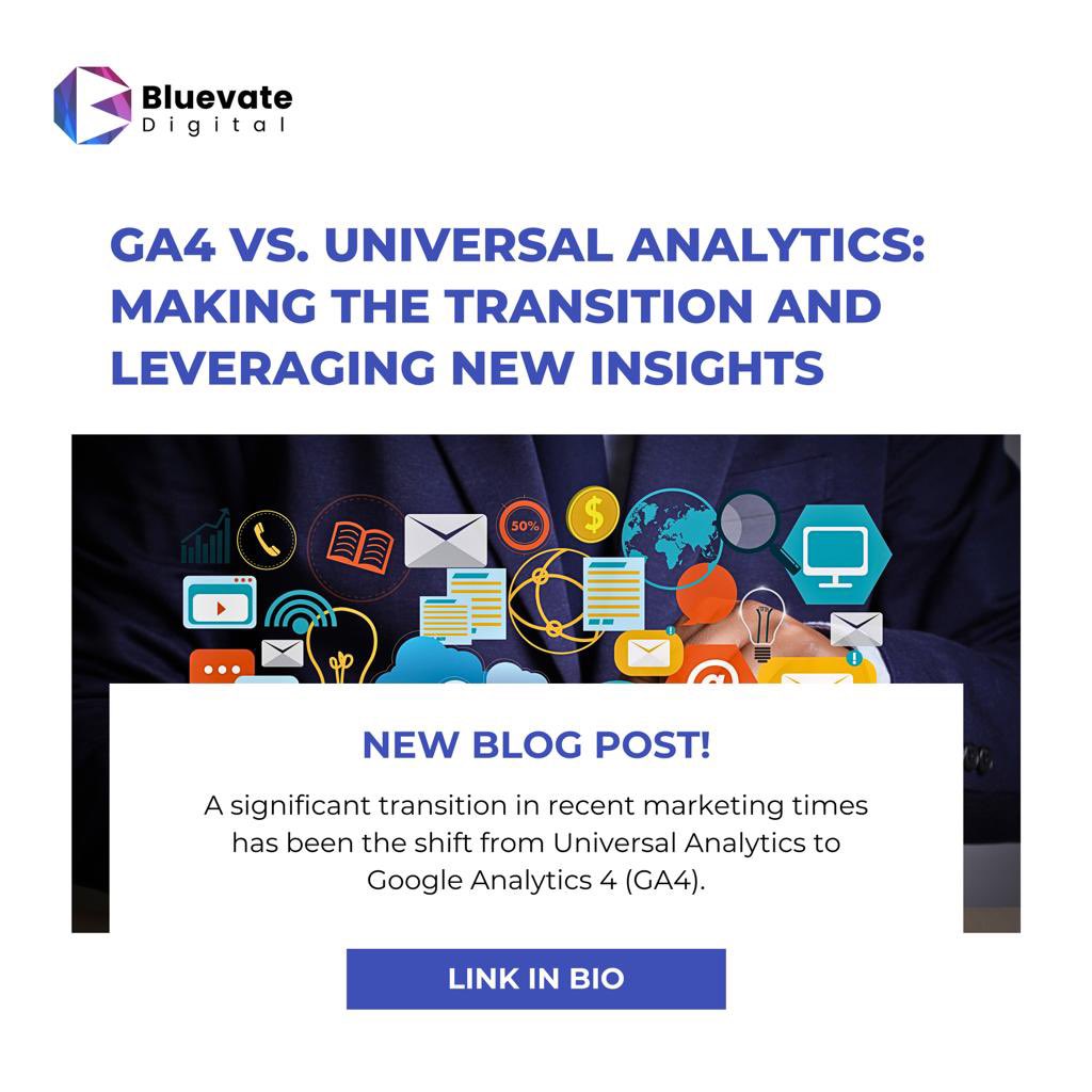 One significant transition in recent times has been the shift from Universal Analytics to Google Analytics 4 (GA4).

Click the link below for more details on Making the Transition to GA4 and Leveraging New Insights
bluevatedigital.co.uk/ga4-vs-univers…
#GA4 #digitalamarketing #websiteanalytics