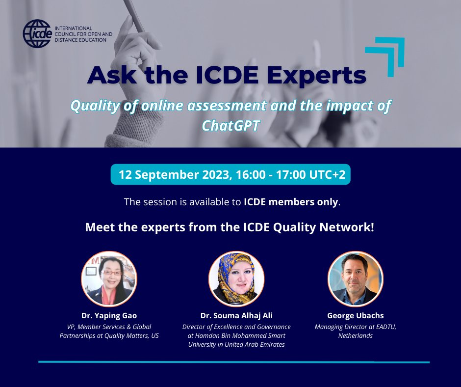 📢 Join us for the next ICDE Ask the Experts event: "Quality of online assessment and the impact of ChatGPT"  

🙋 Learn &amp; ask questions about #QualityAssurance to ICDE's Focal Points on Quality
📅 12 Sep
🕓 16:00 UTC+2 
🔒 ICDE members only

Register: icde.org/event/ask-the-…