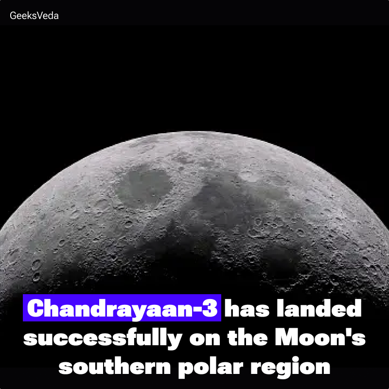 GeeksVeda's tweet photo. India has achieved a remarkable milestone. 🌚 👨🏻‍🚀  #chandrayaan3 https://t.co/vedsrtWuID