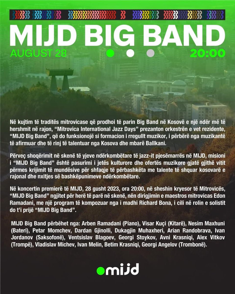 MIJD Big Band is the festival's resident orchestra, composed of established musicians and talented young artists from Kosovo and the Balkans.
This band will accompany the legend Richard Bona and will be under the direction of maestro Edon Ramadani 💚
🗓️ 28.08.2023
🕢 20:00