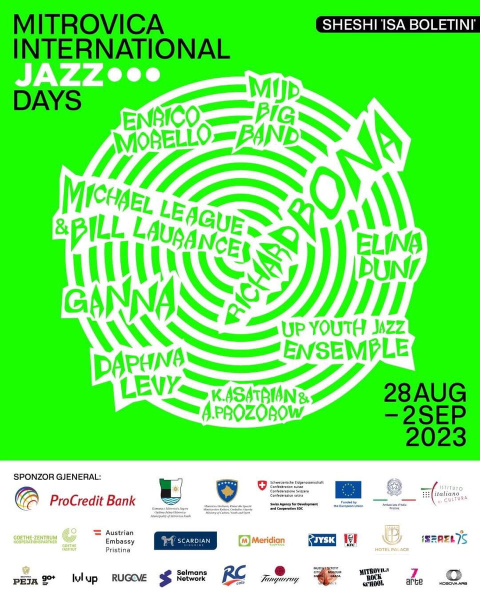 Don't miss out on this unforgettable musical journey!💚
Saves the dates and enjoy Mitrovica International Jazz Days!

🗓️ 28 august - 2 september 2023
📍”Isa Boletini” Square, Mitrovicë, Kosovë