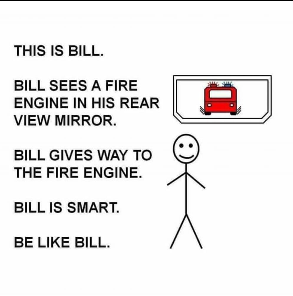 We need everyone to be like Bill…