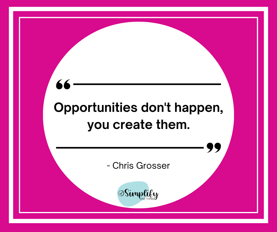 Opportunities don't happen, you create them.

#SimplifyOneThing
#CreateOpportunities 
#SeizeTheDay 
#MakeItHappen 
#OpportunityMakers 
#CarveYourPath 
#BuildYourFuture 
#ShapeYourDestiny 
#CraftingSuccess 
#OpportunityCreation 
#TurnDreamsIntoReality 
#EmpowerYourself 
#BeTheChan