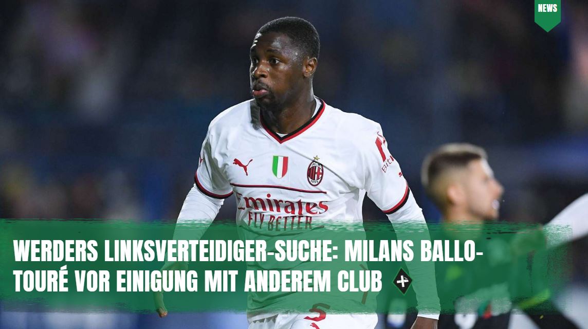 (+) Nächster Rückschlag für #Werder bei der Linksverteidiger-Suche: Nach #DeichStube-Infos steht Wunschspieler Fodé Ballo-Touré vom #ACMilan vor einem Wechsel zu einem anderen Club👉bit.ly/45DIFSA

Alle Texte in der neuen App kostenlos lesen: bit.ly/DeichStube__App