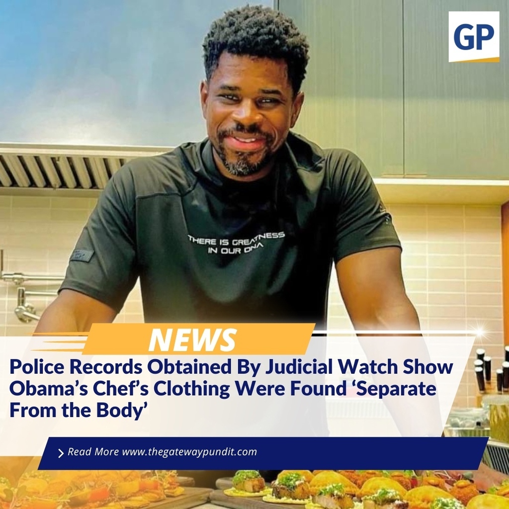 gatewaypundit's tweet photo. Judicial Watch has obtained 18 pages of records through the Massachusetts Public Records Law that reveal Obama’s deceased Personal Chef Tafari Campbell’s clothes were found “separate from the body.”

The report read, “RP [reporting person] adv no lifevest was worn, they have… https://t.co/3nw4W0ni7F