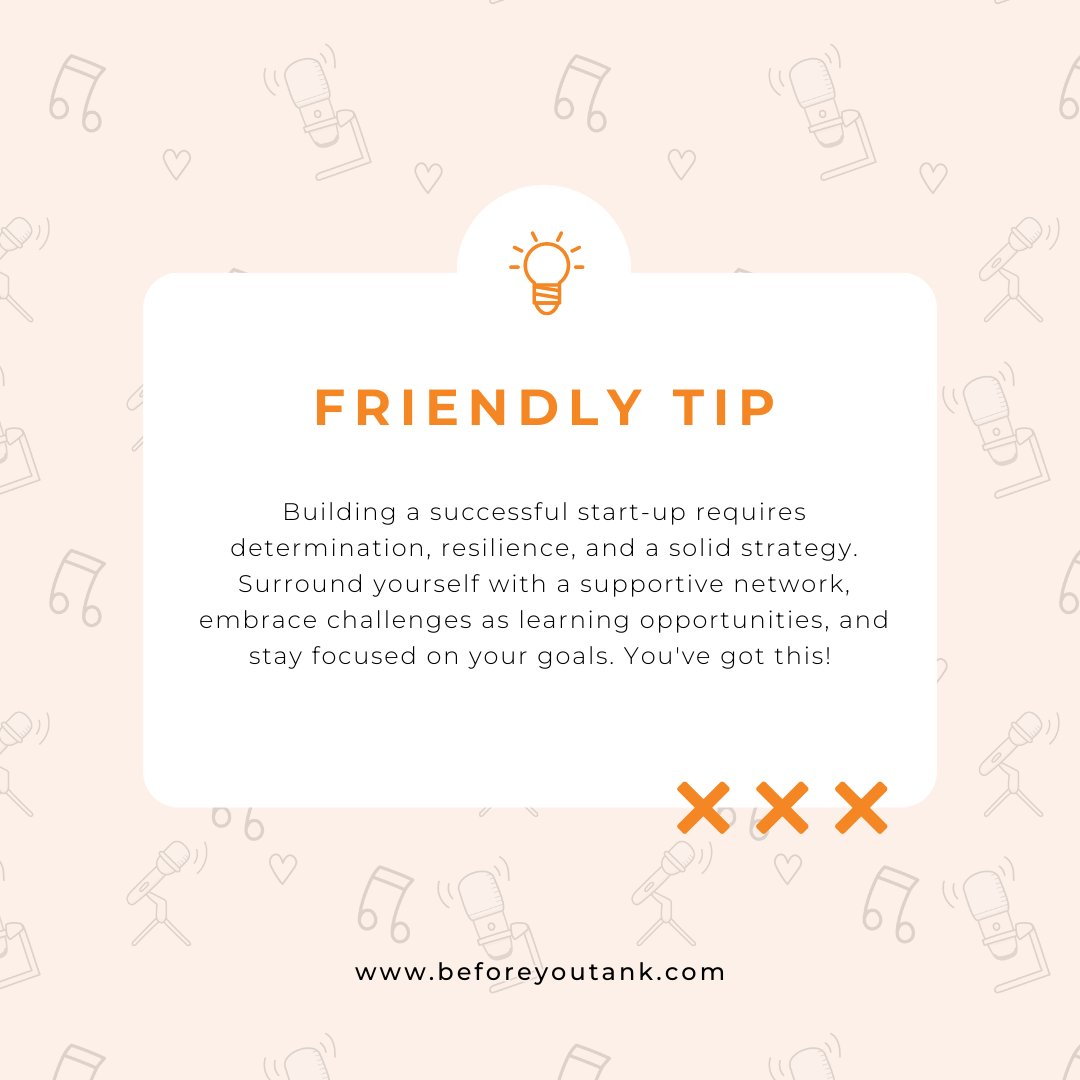 Building a successful startup requires determination, resilience, and a solid strategy. Surround yourself with a supportive network, embrace challenges as learning opportunities, and stay focused on your goals. You've got this! #friendlytip #successfulstartup #beforeyoutank