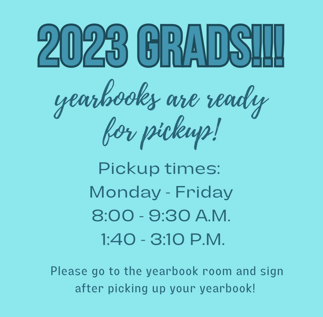 Yearbooks are ready for 2023 Graduates! Please see the graphic below for more information!