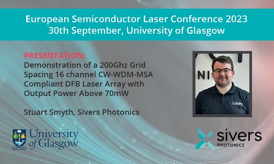 Sivers Photonics (@siversphotonics) on Twitter photo We are presenting at the 46th European Semiconductor Laser Workshop, Sept 30th <a href="/UofGlasgow/">University of Glasgow</a>. Stuart Smyth will present "Demonstration of a 200Ghz grid spacing 16 channel CW-WDM-MSA compliant DFB laser array with output power above 70mW". ow.ly/83vj50PEpmB We are presenting at the 46th European Semiconductor Laser Workshop, Sept 30th <a href="/UofGlasgow/">University of Glasgow</a>. Stuart Smyth will present "Demonstration of a 200Ghz grid spacing 16 channel CW-WDM-MSA compliant DFB laser array with output power above 70mW". ow.ly/83vj50PEpmB