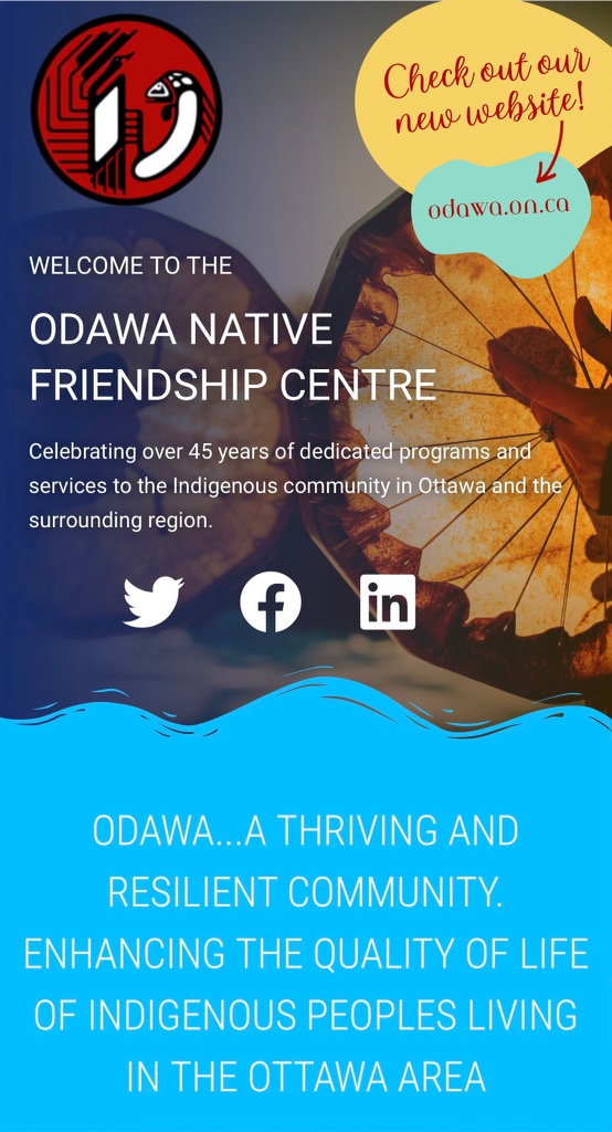 We are pleased to announce the launch of our revitalized website. Come and visit us at odawa.on.ca for up-to-date information about the programs and services that we offer. odawa.on.ca #WebsiteLaunch #Odawa #Indigenous #Ottawa #IndigenousEvents