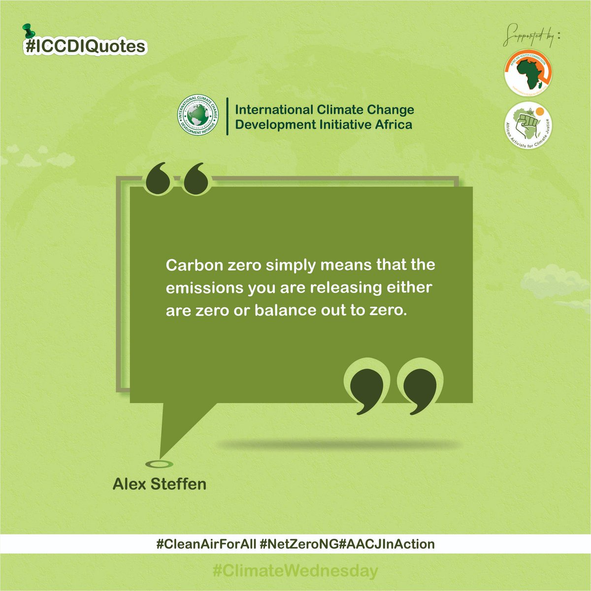 ClimateWed's tweet photo. Carbon zero simply means that the emissions you are releasing either are zero or balance out to zero. - Alex Steffen
#CleanAirForAll #NetZeroNG #AACJlnAction https://t.co/Lrga2fyL1u