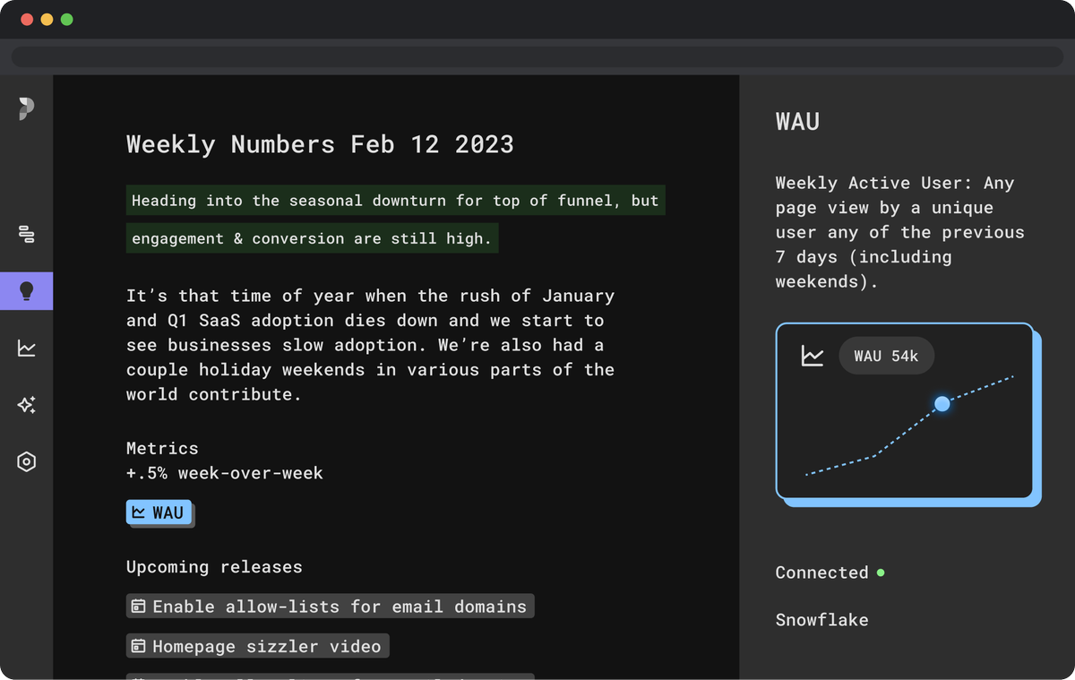 Enjoy your Friday morning cup of coffee and let us do the work. ☕️ 🌅

A freshly automated weekly update will arrive in your  draft folder at 9am. We calculate the week-over-week change in your metrics and sort your releases. You add details, and publish. ✨