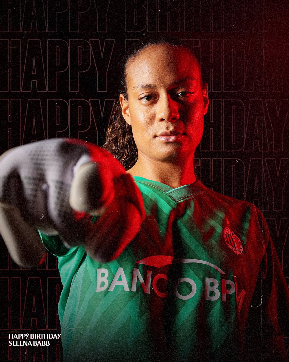 Best wishes to our shot-stopper, @SelenaBabb_! 🥳🎂 #FollowTheRossonere #SempreMilan