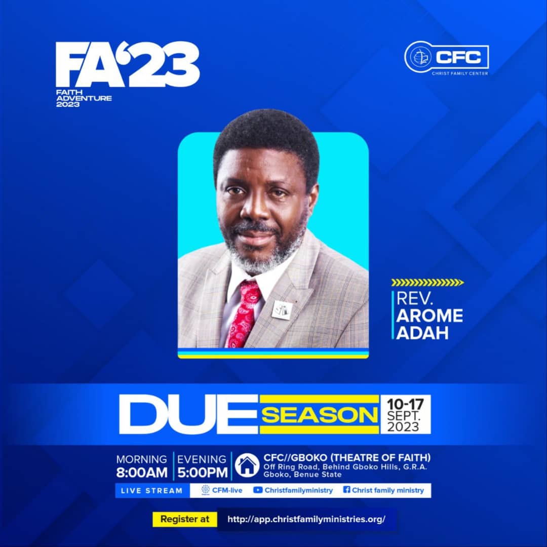 Rev. Arome Adah will be ministering to us at FA'23.

Register at app.christfamilyministries.org today to enjoy his ministry at Faith Adventure.

#RevAromeAdah
#FaithAdventure2023
#DueSeason
#ChristFamilyMinistry