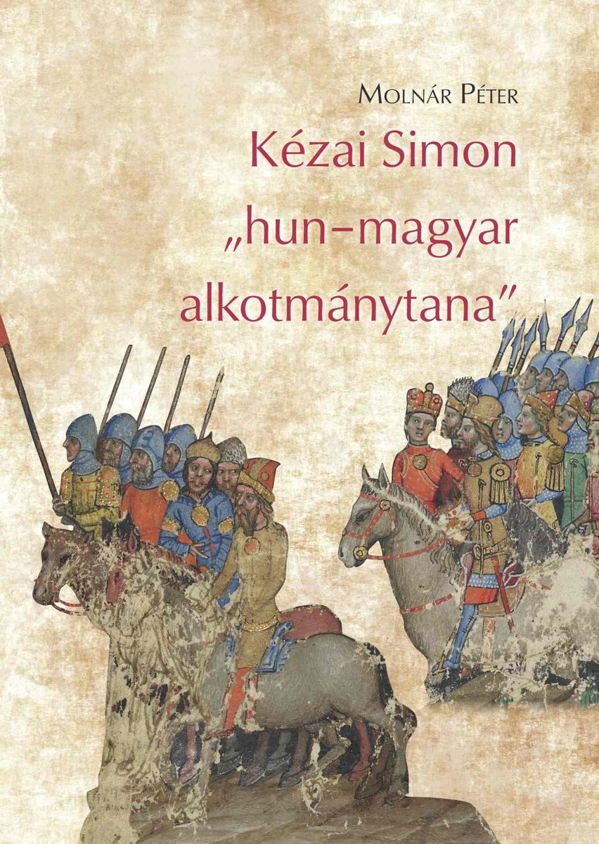 Péter Molnár, Kézai Simon 'hun-magyar alkotmánytana' (Bölcsészettudományi Kutatóközpont, August 2023)
facebook.com/MedievalUpdate…
lira.hu/hu/konyv/ismer…
#medievaltwitter #medievalstudies #medievalhistoriography #medievalHungary