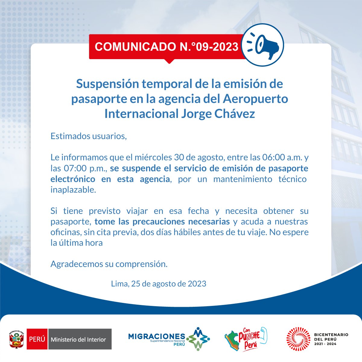 MigracionesPe's tweet photo. #COMUNICADO | El miércoles 30 de agosto, entre las 06:00 a.m. y las 07:00 p.m., se suspenderá temporalmente el servicio de emisión de pasaporte electrónico en el Aeropuerto Internacional Jorge Chávez, por un mantenimiento técnico inaplazable. https://t.co/oayrOsPw4J