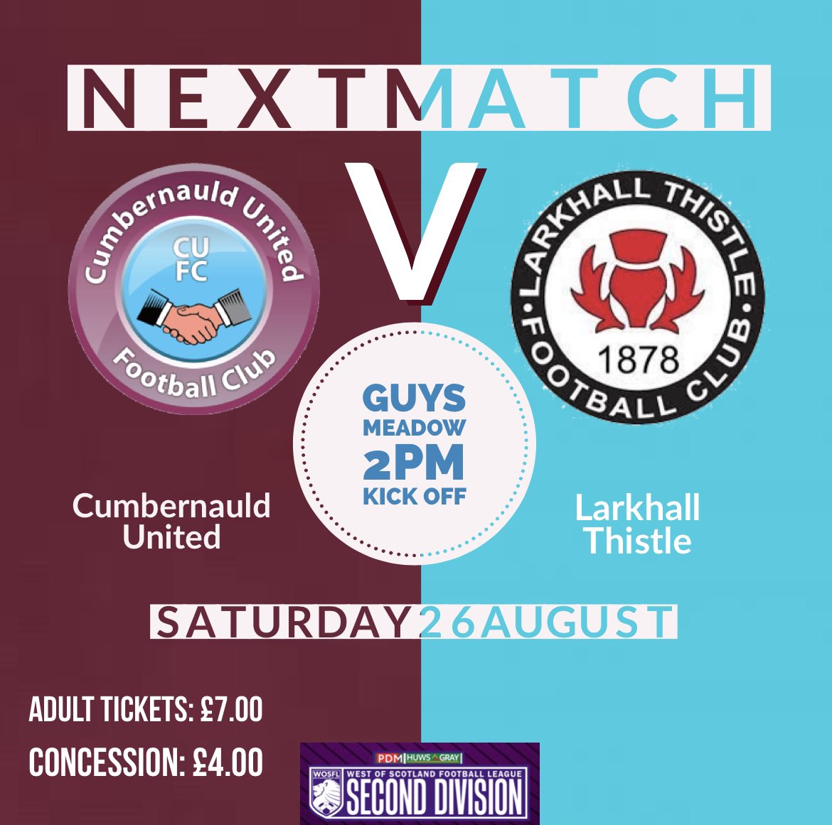 🏠 Cumbernauld United 

🅰️ Larkhall Thistle

🗓️ Saturday 26th August

⏳2PM

📍Guys Meadow 

🎟️ Adult: £7.00

🎫 Concession £4.00

Come along to Guys Meadow and show your support 

#monthenauld