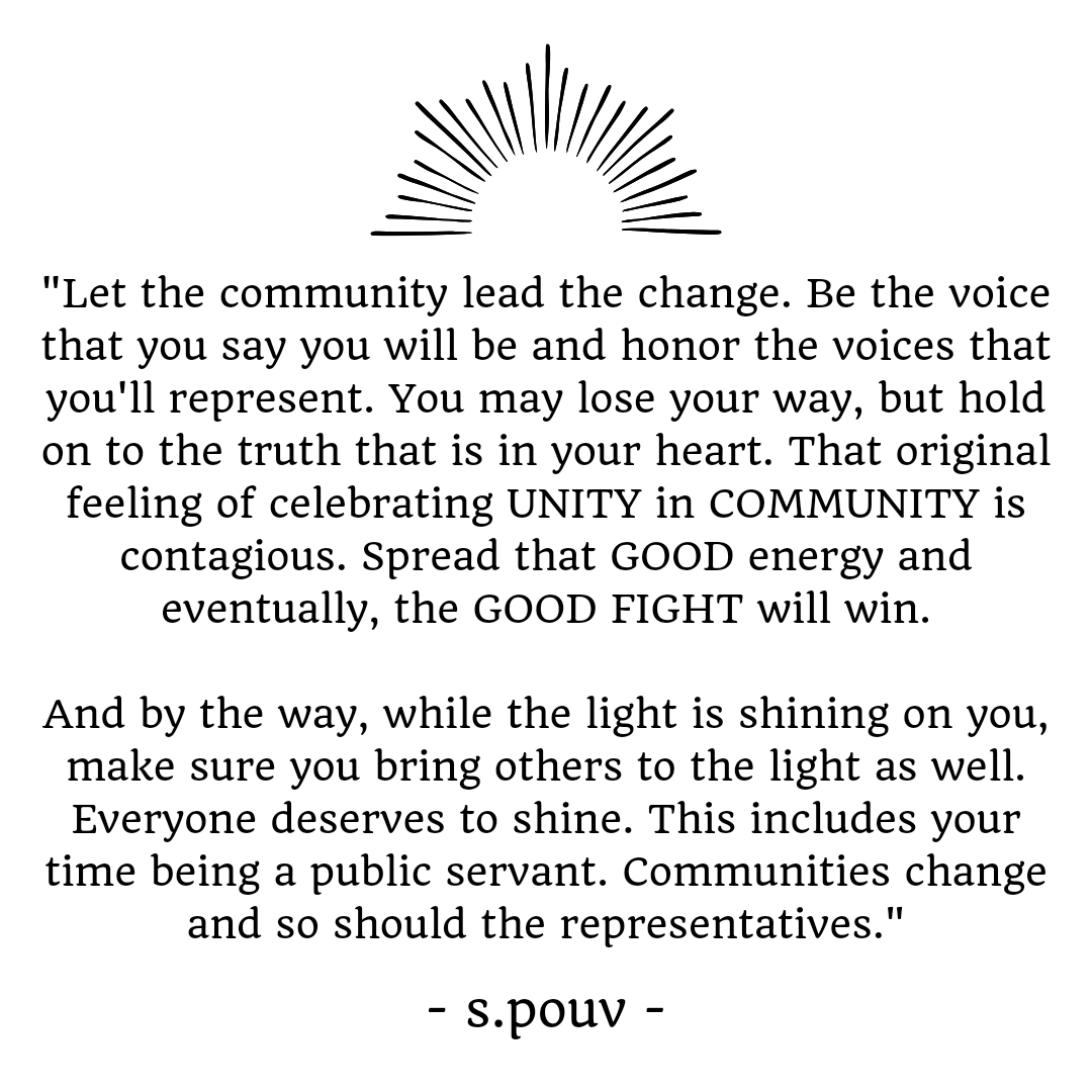 sovannapouv's tweet photo. For the people that want to be a community or public servant, I have a message to share with y'all.

Let the community lead the change.

#community #unity #publicservant #lowell #longbeach #sharedpower #politics #change #yesWEcan #changeisGOOD #Massachusetts #California https://t.co/T3j5OG8UhE