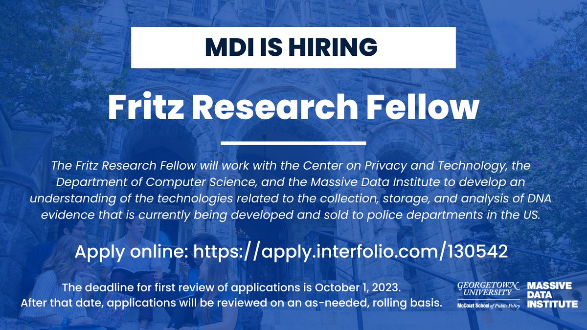 📣 Hiring Announcement!

MDI, @GeorgetownCPT, CS Dept, and @TechGeorgetown seek a Fritz Research Fellow to develop an understanding of tech related to collection / storage / analysis of DNA evidence being developed/sold to US police depts.

Apply online ➡️ apply.interfolio.com/130542