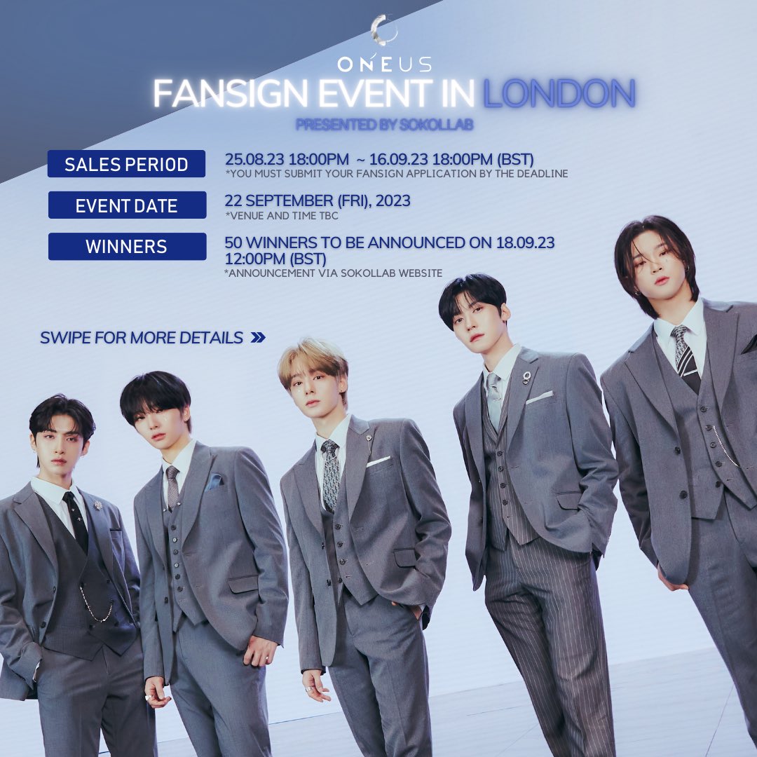 sokollab_uk's tweet photo. 📢 ONEUS Offline Fansign Event in London 🇬🇧

SOKOLLAB will be hosting ONEUS's first offline fansign event in London this September! Sales are LIVE now on our website. Read the details below to participate in our event👇🏻

📅 Event Date: September 22, 2023
🛒 Purchase period: 25/08/23 6PM to 16/09/23 6PM (BST)
📱Winners: 50 winners will be announced at both SOKOLLAB websites on 16/09/23 at 12PM BST

🎁  Random 1/6 (5 individual and 1 group) unseen ONEUS photocard for all buyers

🚚 UK and EU customers can shop customs-free only through the dedicated SOKOLLAB website ⬇️

🇬🇧 https://t.co/2vy6HTkfQT
🇪🇺 https://t.co/6XOvsK34nO

Stay tuned for further updates via our social media! 🌙

@official_ONEUS #ONEUSinLondon #London #SOKOLLABXONEUS #원어스 #SOKOLLAB