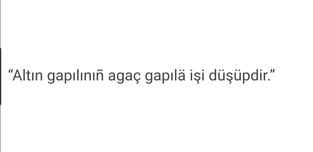 Çok güzel bir Türkmen atasözü...