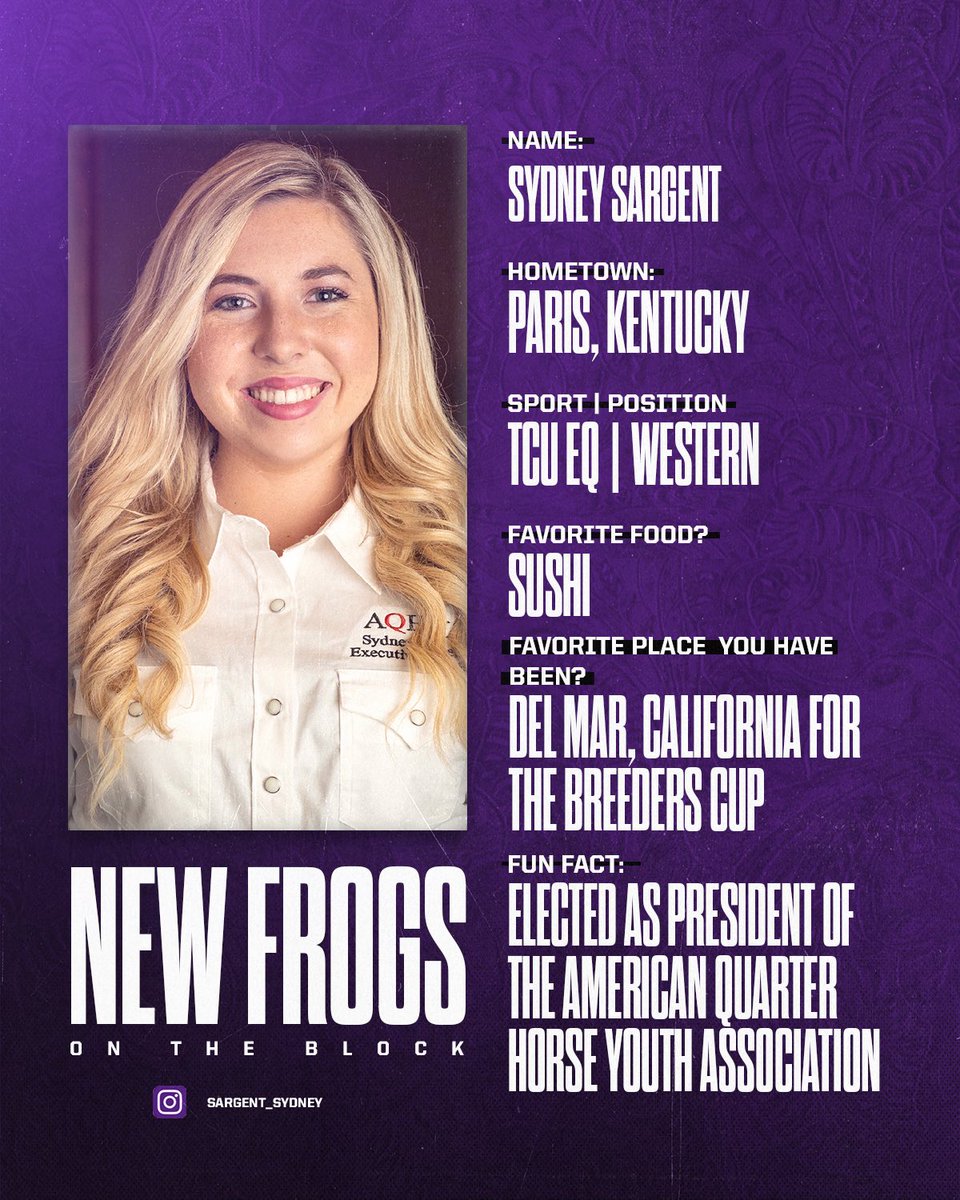𝙉𝙚𝙬 𝙁𝙧𝙤𝙜𝙨 𝙤𝙣 𝙩𝙝𝙚 𝘽𝙡𝙤𝙘𝙠 🐸

Let’s welcome Sydney Sargent to the TCU Equestrian Family! We are so excited to have you on the Western team this season! Huge congratulations on being elected President of the <a href="/AQHYA/">AQHYA</a> 💜

#GoFrogs x #1Family1Mission