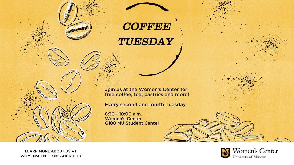What better way to start the year than with free coffee? Join us for the first Coffee Tuesday of the semester from 8:30 to 10:00 a.m. on August 29. See you in the Women’s Center, located on the lower level of the MU Student Center. Register on MU Engage: engage.missouri.edu/events_list