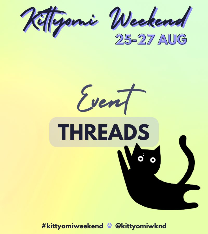 kittyomiwknd's tweet photo. 🐈‍⬛ KITTYOMI WEEKEND THREADS 🐾 https://t.co/9ciSBNSwhg