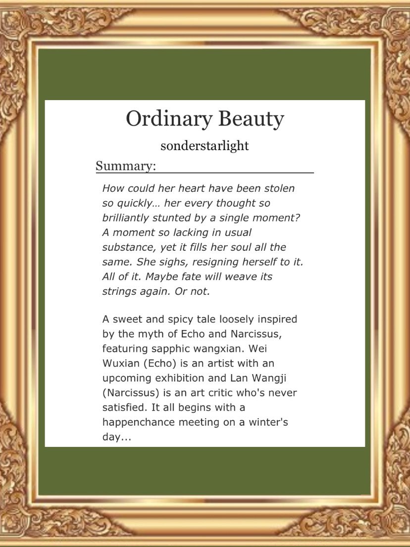 sonderstarlight's tweet photo. Ordinary Beauty 🤍
 -  6,656 Words 
 - Sapphic #wangxian <3
- Art Critic LWJ / Artist WWX 
 - Loosely inspired by the tale of Echo and Narcissus (with a happy ending) 🪞
 - Fluff, Smut, Modern Setting
 
Written for @MXTXMuseumGala #mxtxmuseumgala 🏛
https://t.co/cWRx6L8Sru https://t.co/hLoOl3hpEp
