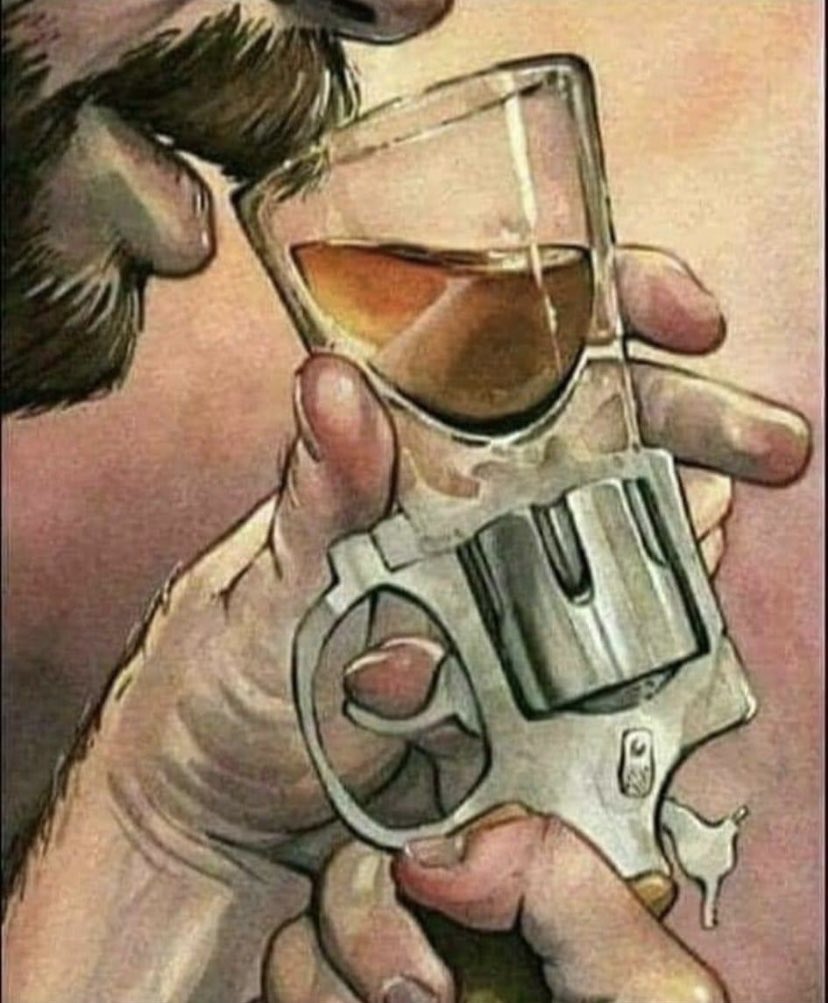 When your too scared to blow your brains out but the liquor helps