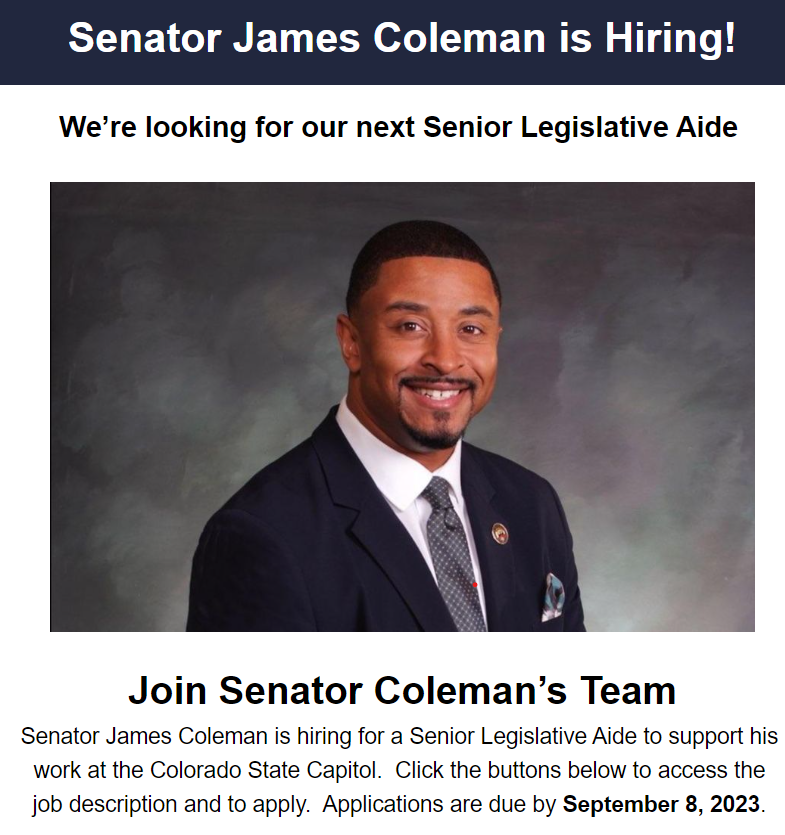 I'm hiring for a Senior Legislative Aide! Join my team &amp; support the work to increase opportunity for all in CO. You'll help me create the change we want to see in our state. Use link below for JD &amp; app! Deadline is 9/8/23. forms.gle/478XHJiz33a1Zg…