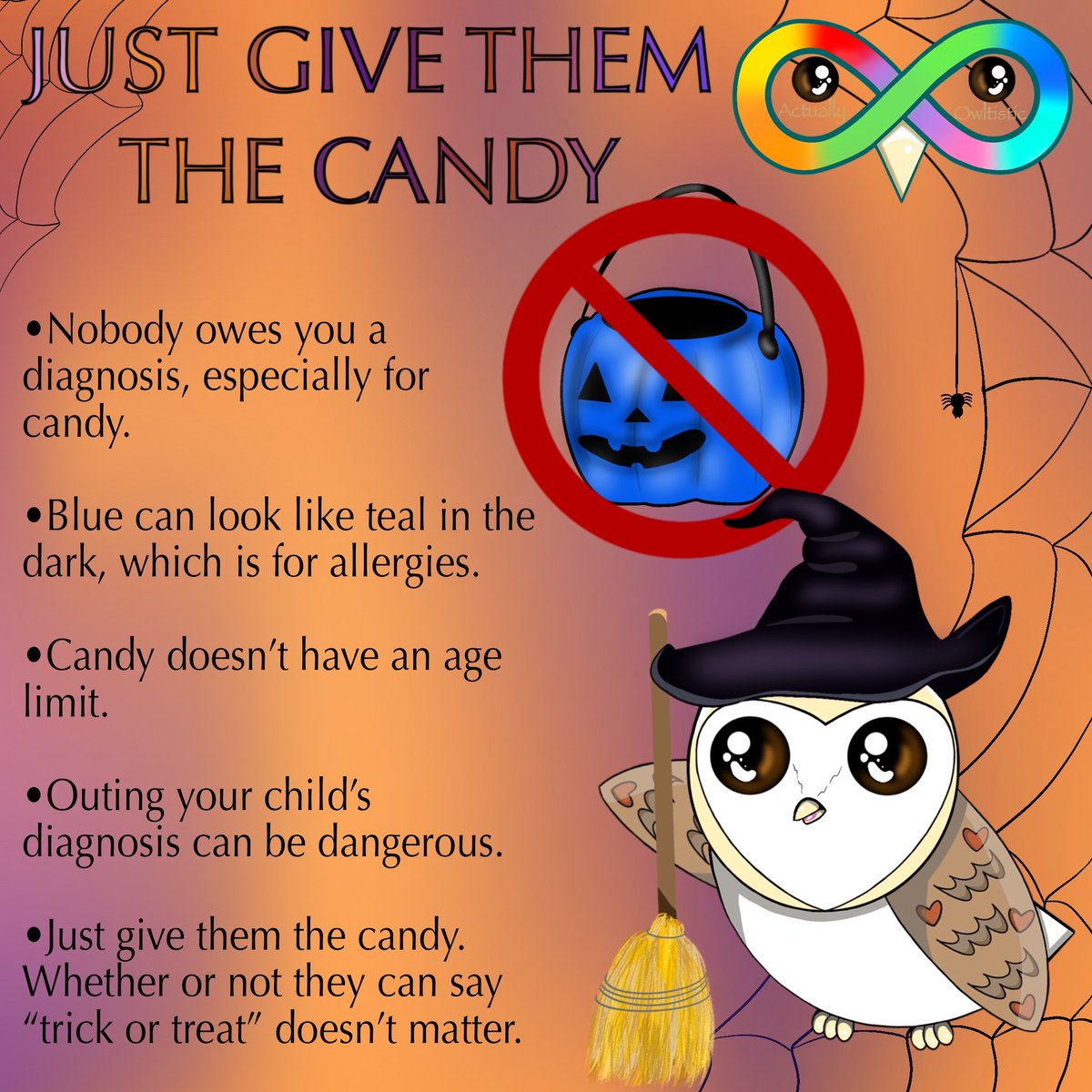 A_Owltistic's tweet photo. #ActuallyAutistic #ActuallyOwltistic #AutismAcceptance #Autistic #Autism #Neurodivergent #RedInstead #LightItUpGold #IdentityFirstLanguage #PeopleNotPuzzles
#BoycottAutismSpeaks #AutisticAdults
#AutisticPride #InvisibleDisability #candy #Halloween #trickortreat https://t.co/QGts49fcNc