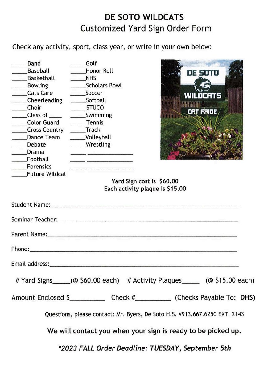DHS - "It's time to show your Wildcat Pride with a Wildcat Yard Sign!" Be on the lookout for Order Forms in the next two issues of the Wildcat GROWL! <a href="/DeSotoWildcats/">De Soto Wildcats</a> *Fall Orders Due 9/5.