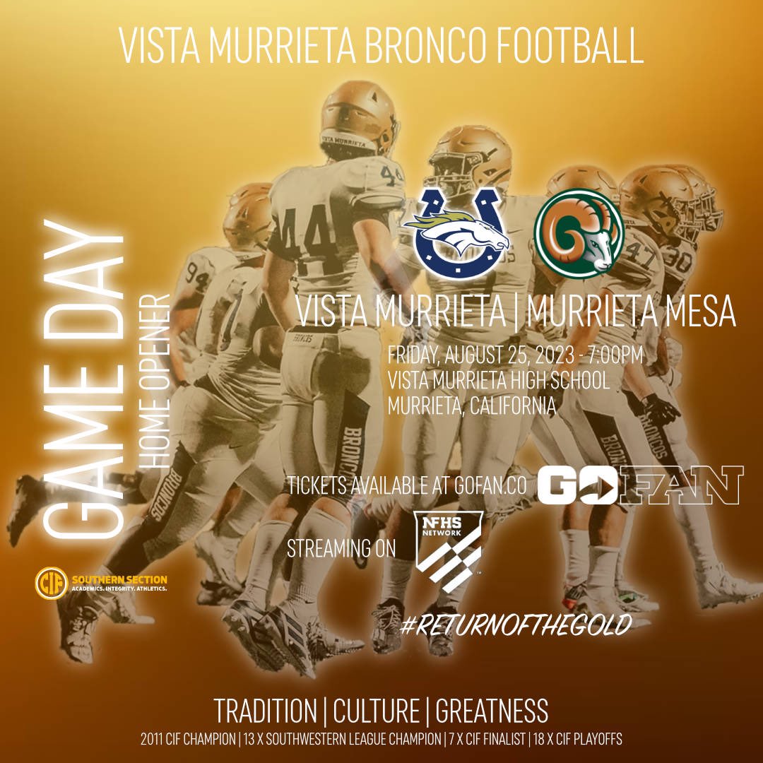 Home Opener!!! Tonight…Bronco Stadium… 7pm… vs Murrieta Mesa… Be there and BE LOUD!!! #PlayFAST #Blackshirts #BroncoNation #THEVistaMurrietaHighSchool #ReturnOfTheGold