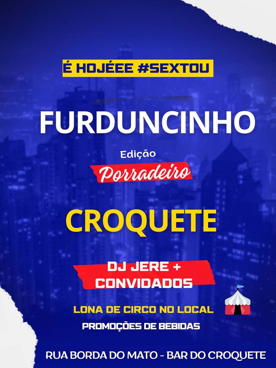 SEXTOOOU, HOJÉ É TUDO PELA BORDA, SUPER LONA DE CIRCO NO LOCAL .. BROTA CONVOCA EXPLANA 🥳🎪🚀🔥👏🏾
