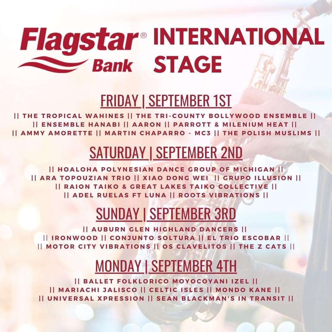 Take a trip around the world at Arts, Beats &amp; Eats, thanks to <a href="/flagstar/">Flagstar</a>! Anchoring the end of the street will be the Flagstar Bank International Stage which will feature music from around the world, including Celtic, reggae, Brazilian, polka and more. 
bit.ly/3Qzt8MD