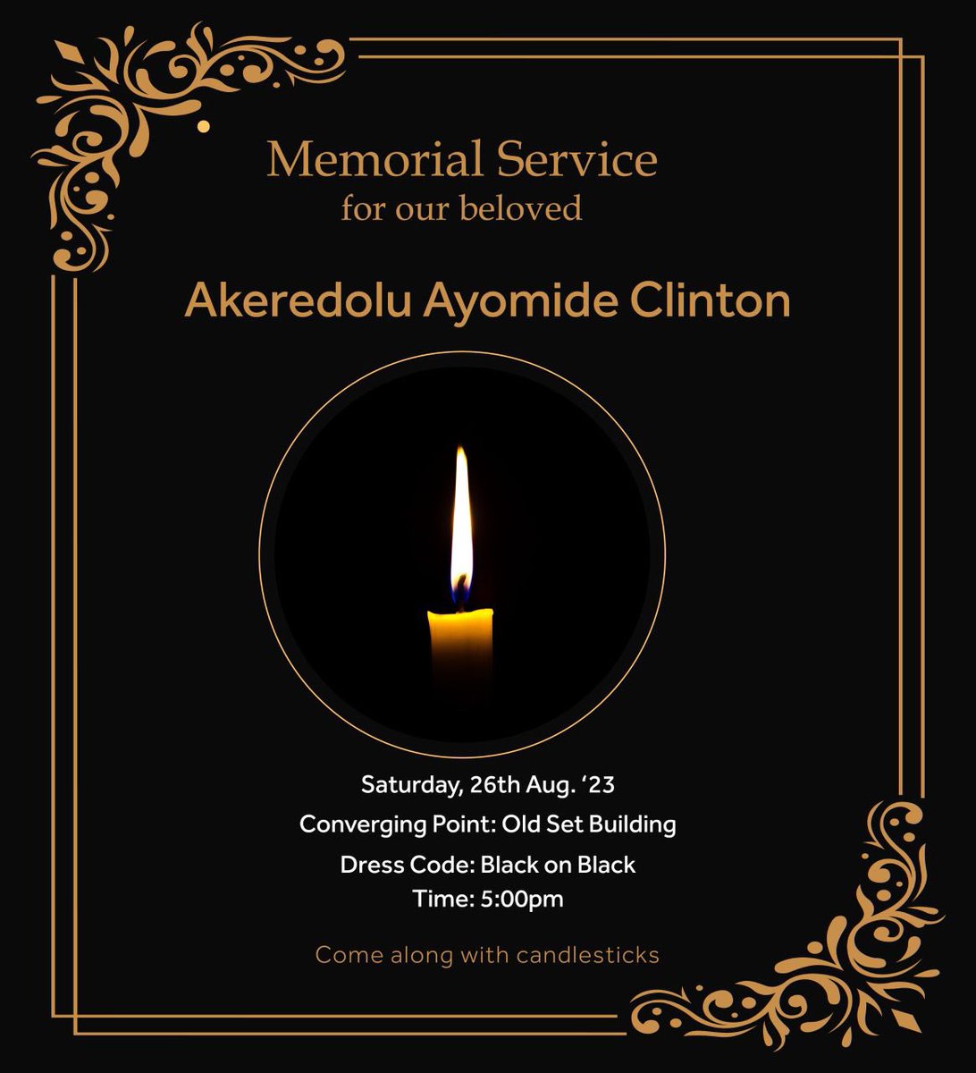 ClassInvicta's tweet image. Tomorrow for our very own, Akeredolu Ayomide Clinton 😥😰

May your soul rest in perfect peace ☮️ 

#FUTAMourns #RIPClinton #Class22